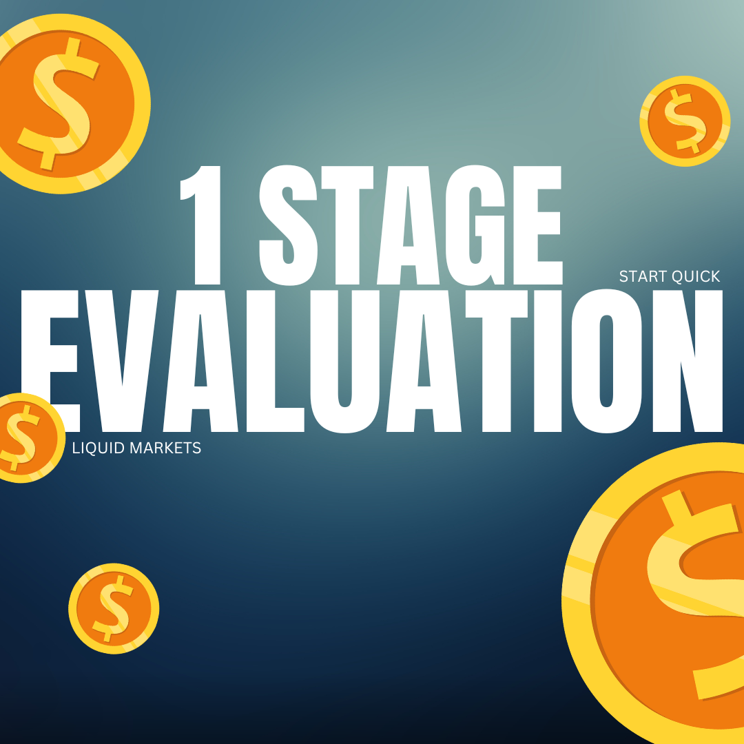 1 Stage Evaluation Liquid Markets
